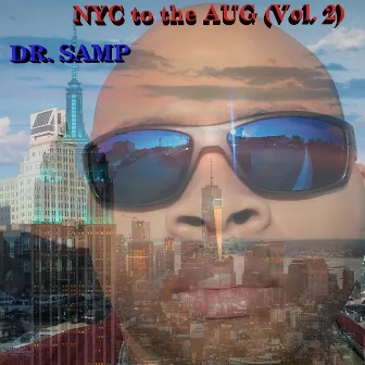 Nyc to the Aug , Vol. 2 by Dr. Samp