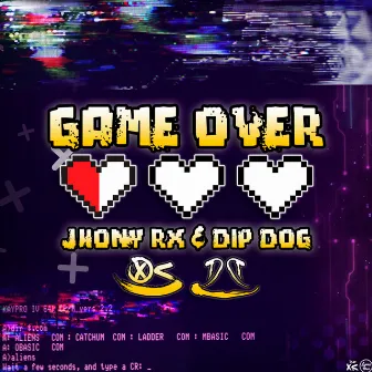 Game Over by Dip Dog