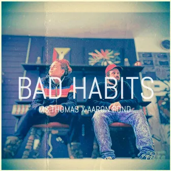 Bad Habits (Radio Edit) by Ms.Thomas