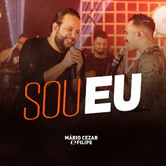 Sou Eu by Mário Cezar & Filipe