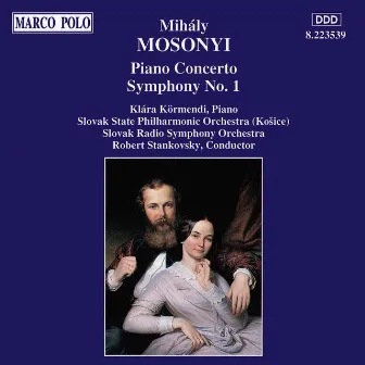 Mosonyi: Piano Concerto / Symphony No. 1 by Mihály Mosonyi