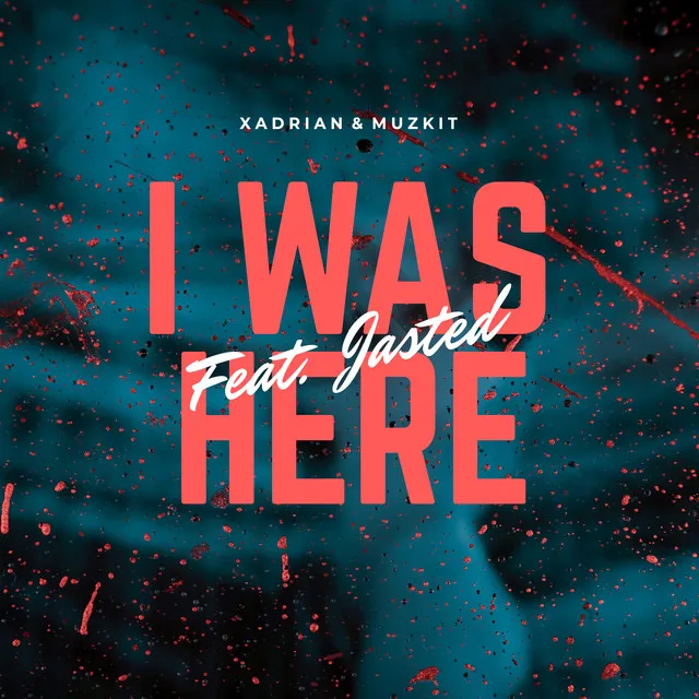 I Was Here - Radio Edit