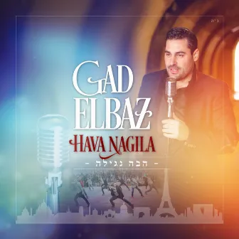 Hava Nagila by Gad Elbaz