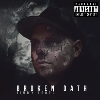 Broken Oath by Jimmy Loops