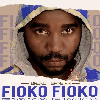 Fioko Fioko by Bruno Spineira