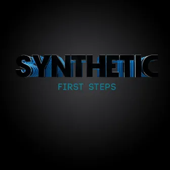 First Steps by Synthetic