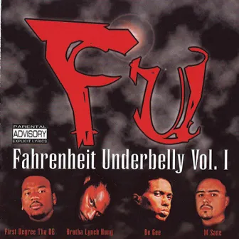 Fahrenheit Underbelly Vol. 1 by First Degree The D.E.