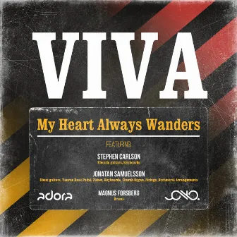 My Heart Always Wanders by Viva