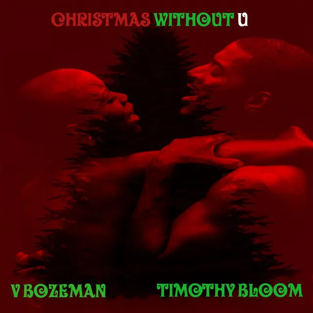 Christmas Without U (feat. V. Bozeman)- Single