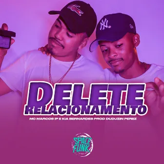 Delete Relacionamento by Kia Bernardes