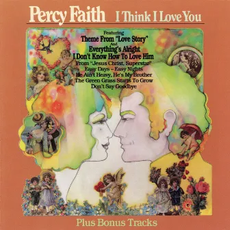 I Think I Love You (Bonus Tracks) by Percy Faith & His Orchestra & Chorus