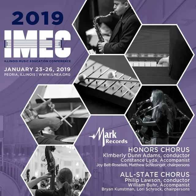 2019 Illinois Music Education Conference (IMEC): Honors Chorus & All-State Chorus [Live]