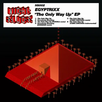 The Only Way Up EP by Egyptrixx