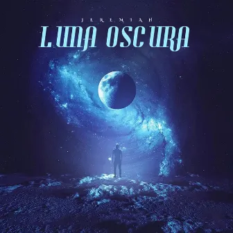 Luna Oscura by Jeremiah