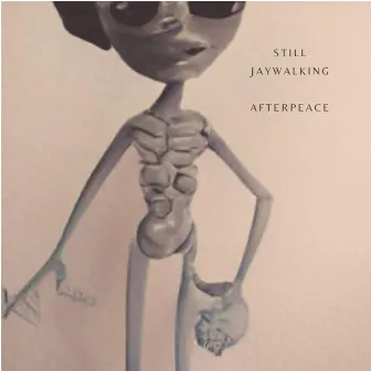 Afterpeace by Still Jaywalking