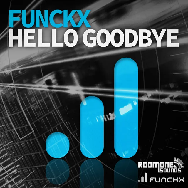 Hello Goodbye - Funckx Remix