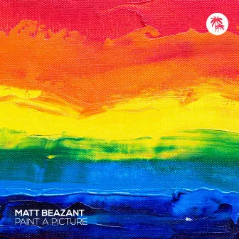 Paint a Picture by Matt Beazant