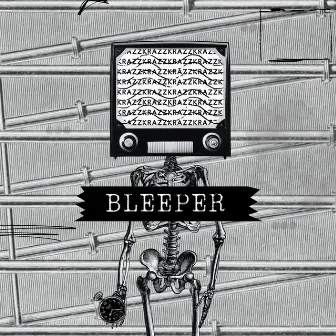 BLEEPER by KRAZZ