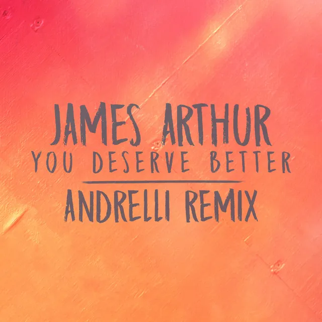 You Deserve Better - Andrelli Remix