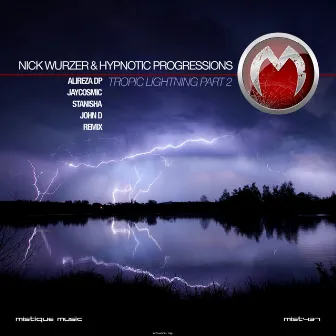 Tropic Lightning, Pt. 2 by Hypnotic Progressions