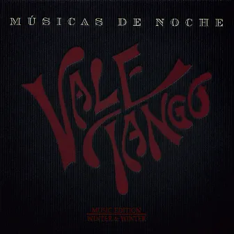 Musicas de Noche by Vale Tango