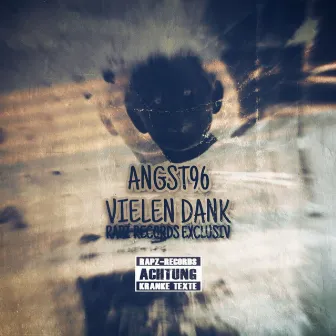 Vielen Dank (Rapz-Records Exklusiv) by ANGST96