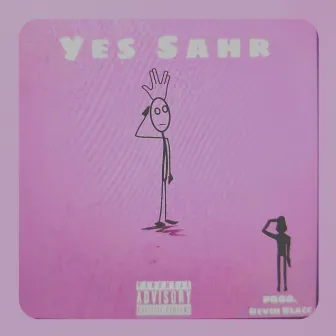 Yes Sahr by Kevin Blacc