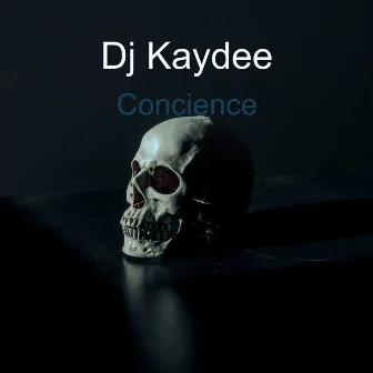 Concience by Dj Kaydee