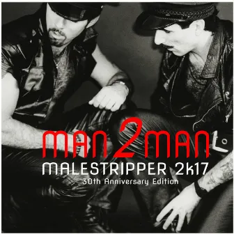 Male Stripper 2k17: 30th Anniversary Edition by Man 2 Man