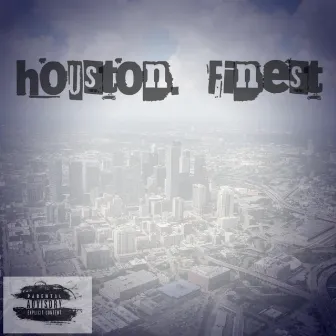 Houston Finest by Johnnie Konan