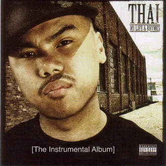 My Life & Rhymes (The Instrumental Album) by Thai