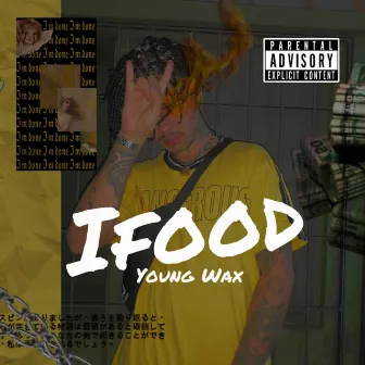 Ifood by Young Wax