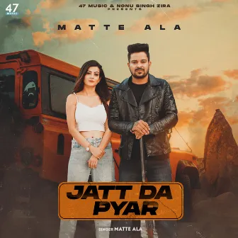 Jatt da pyar by Matte Ala