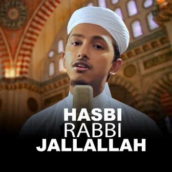 Hasbi Rabbi Jallallah by Tawhid Jamil