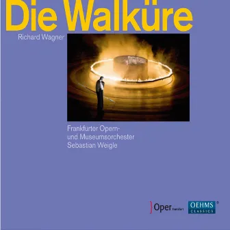 Wagner: Die Walküre by Frankfurter Opern- und Museumsorchester