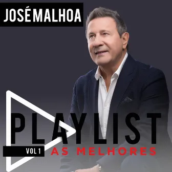 Playlist. As Melhores, Vol. 1 by José Malhoa