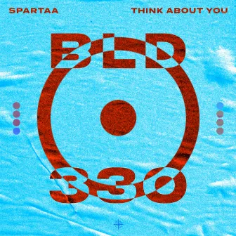 Think About You by SPARTAA