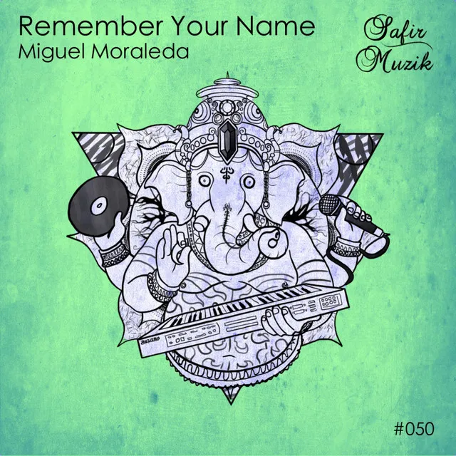 Remember Your Name - Original Mix