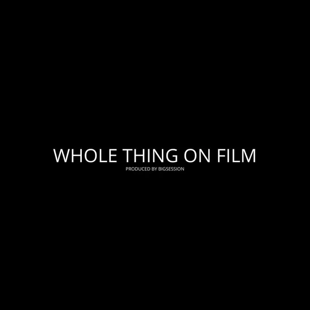 Whole Thing on Film [W/Hook] - Instrumental