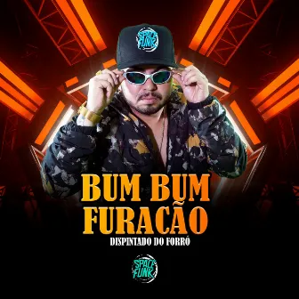 Bum Bum Furacão by Dispintado do Forró