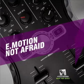 Not Afraid by E.Motion