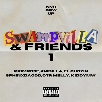 SWAMPVILLA & FRIENDS 1 by SWAMPVILLA