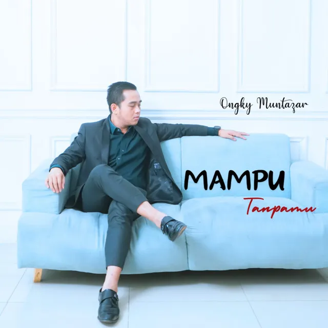 Mampu Tanpamu