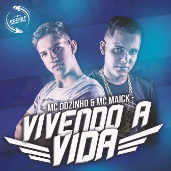 Vivendo a Vida by Mc DdZinho