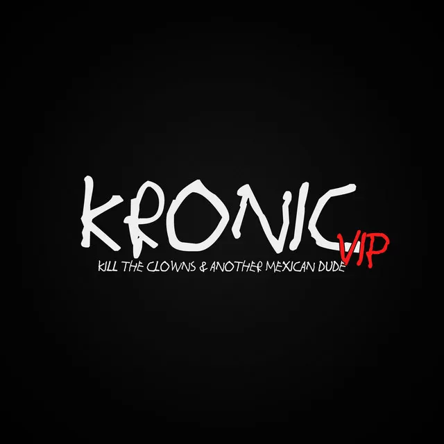 Kronic - VIP