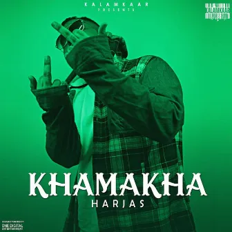 Khamakha by Harjas Harjaayi