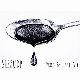 Sizzurp (Radio Edit) by Mann95