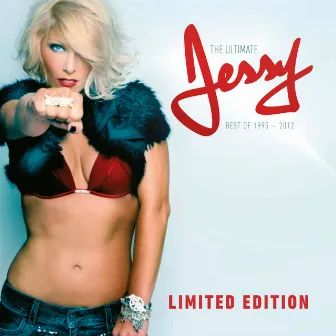 The Ultimate Jessy (including Jessy Live & Acoustic) by Jessy