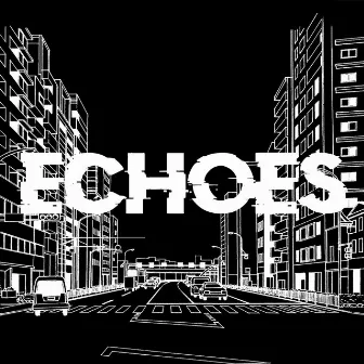 Echoes by R2LF5