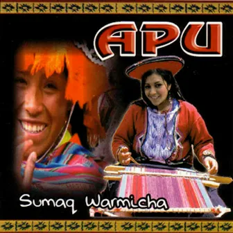 Sumaq Warmicha by APU